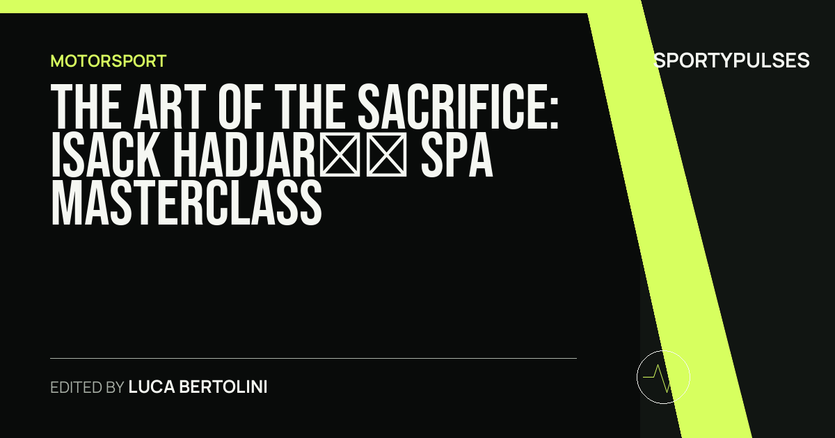 SportyPulses story card for The Art of the Sacrifice: Isack Hadjar’s Spa Masterclass