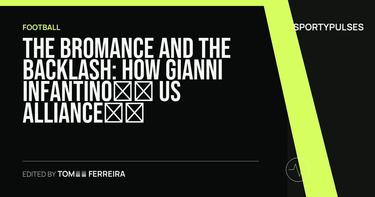 SportyPulses story card for The Bromance and the Backlash: How Gianni Infantino’s US Alliance Threatens the FIFA Empire