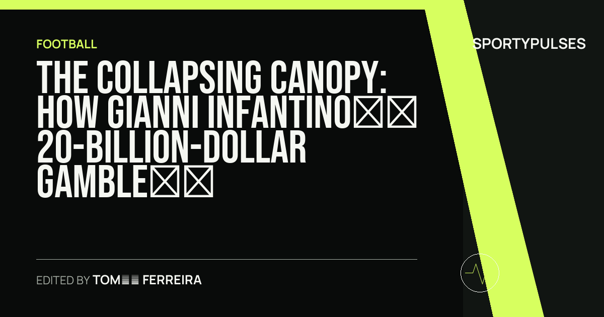 SportyPulses story card for The Collapsing Canopy: How Gianni Infantino’s 20-Billion-Dollar Gamble Triggered a Global Mutiny