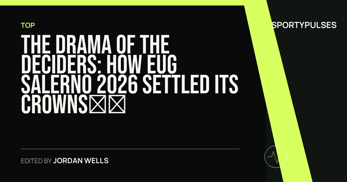 SportyPulses story card for The Drama of the Deciders: How EUG Salerno 2026 Settled Its Crowns on Sand, Turf, and Tar