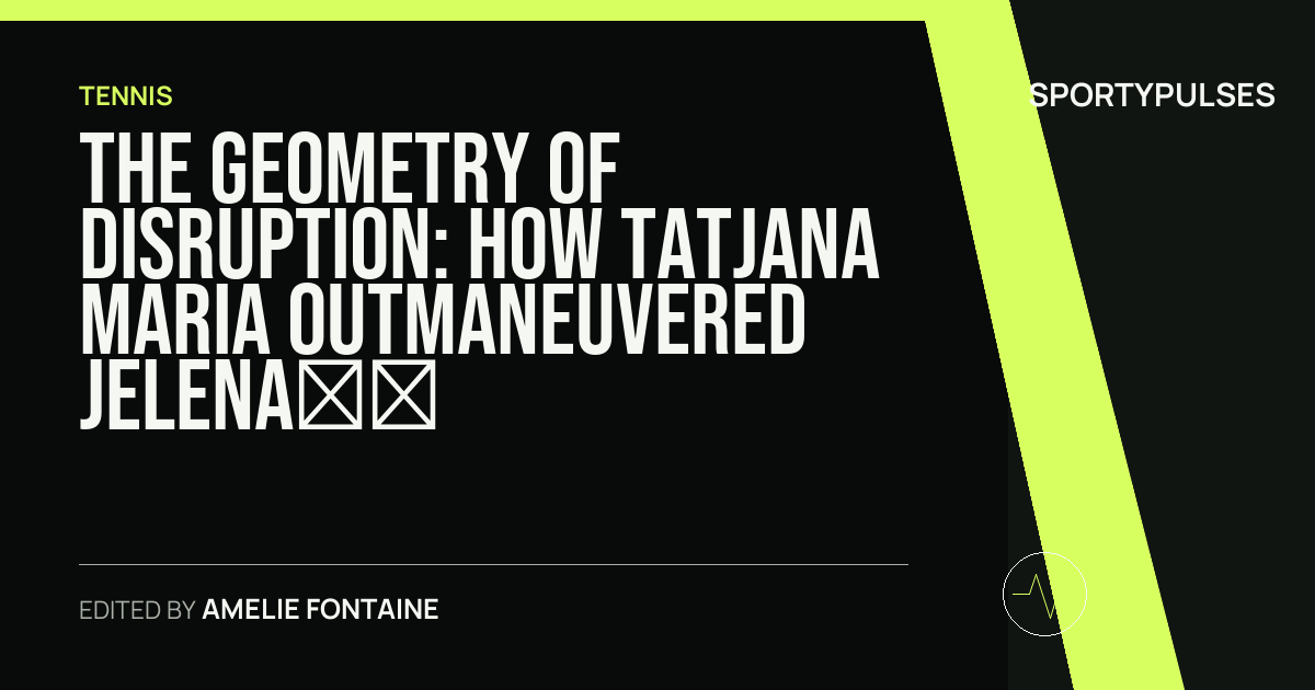 SportyPulses story card for The Geometry of Disruption: How Tatjana Maria Outmaneuvered Jelena Ostapenko