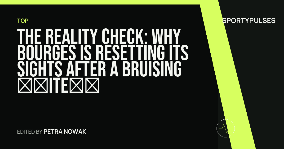 SportyPulses story card for The Reality Check: Why Bourges Is Resetting Its Sights After a Bruising Élite Campaign