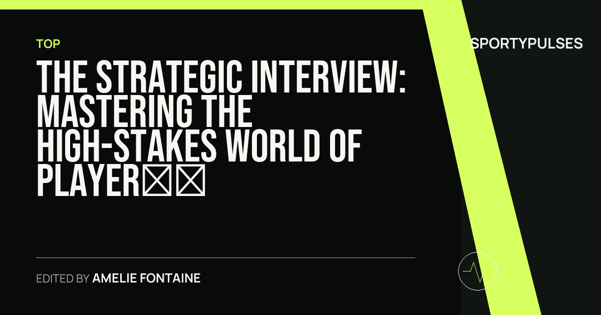 SportyPulses story card for The Strategic Interview: Mastering the High-Stakes World of Player Development