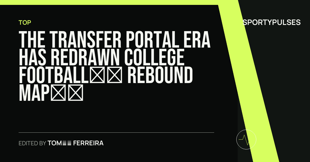 SportyPulses story card for The Transfer Portal Era Has Redrawn College Football’s Rebound Map for 2026