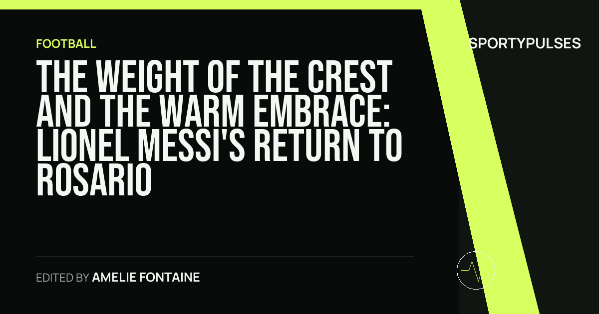 SportyPulses story card for The Weight of the Crest and the Warm Embrace: Lionel Messi's Return to Rosario