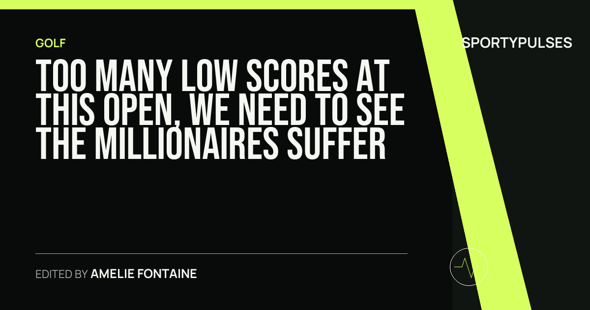 Image accompanying coverage of Too Many Low Scores at This Open, We Need to See the Millionaires Suffer