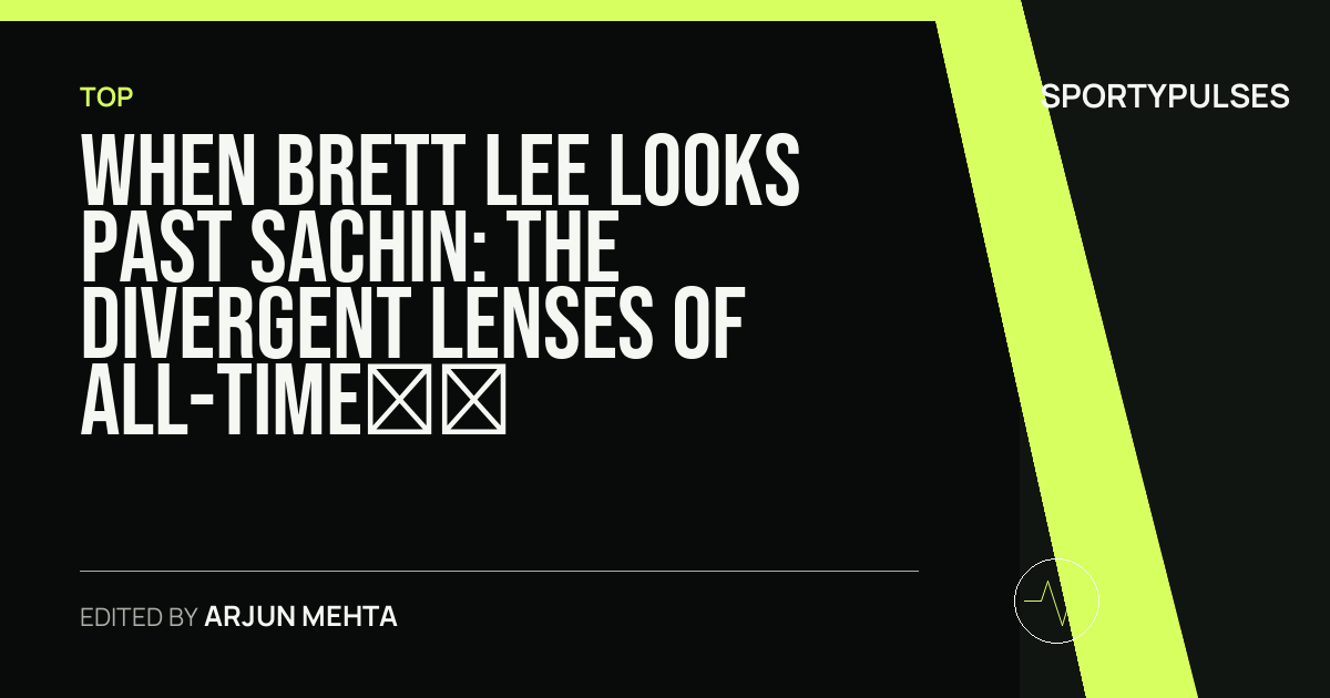 SportyPulses story card for When Brett Lee Looks Past Sachin: The Divergent Lenses of All-Time Cricket Greatness