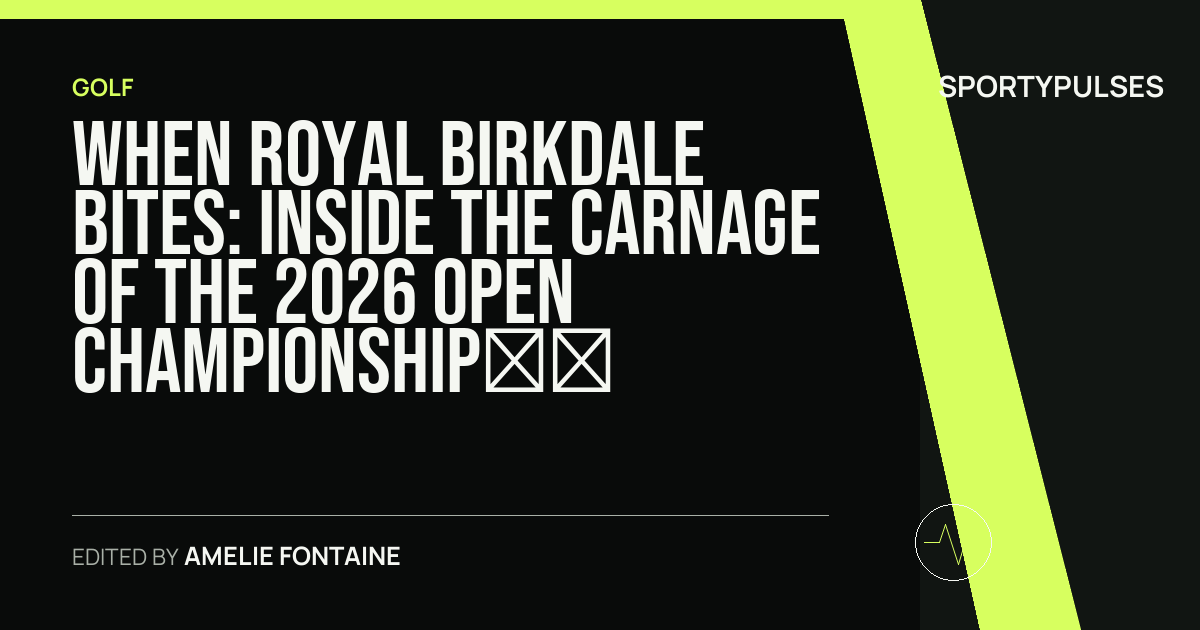 Image accompanying coverage of When Royal Birkdale BITES: Inside the Carnage of the 2026 Open Championship Cut
