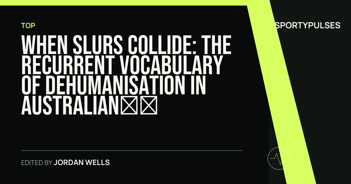 SportyPulses story card for When Slurs Collide: The Recurrent Vocabulary of Dehumanisation in Australian Sport
