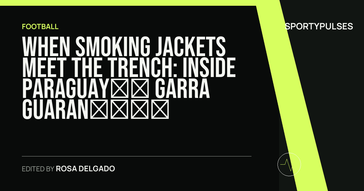 Image accompanying coverage of When Smoking Jackets Meet the Trench: Inside Paraguay’s Garra Guaraní and France’s Philadelphia Grudge
