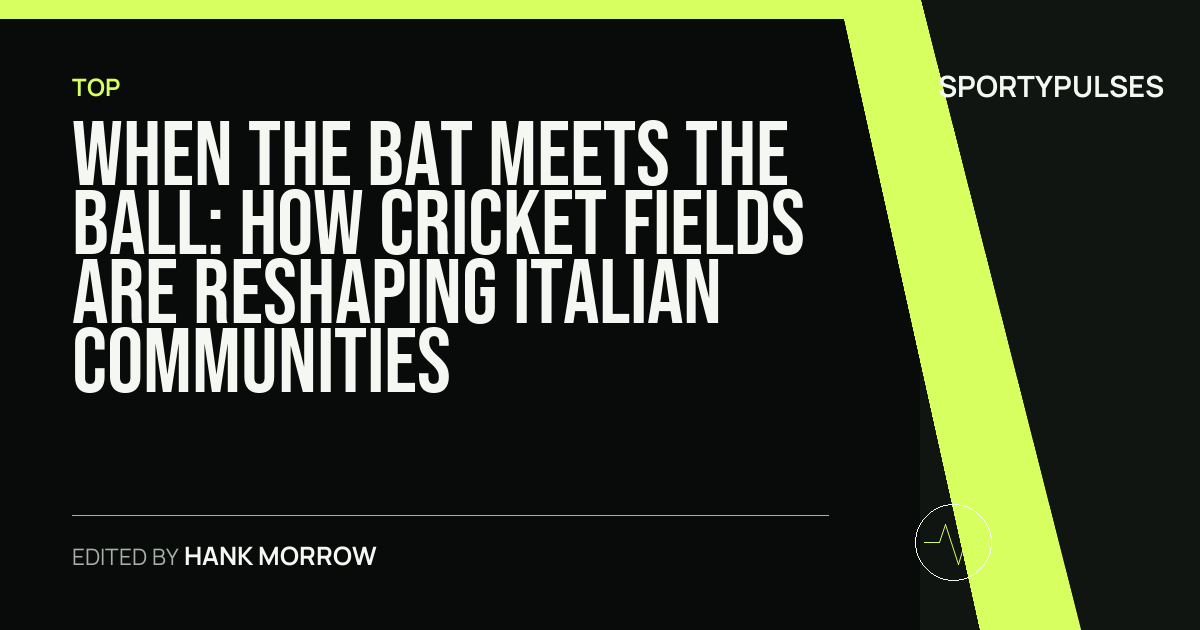 SportyPulses story card for When the Bat Meets the Ball: How Cricket Fields Are Reshaping Italian Communities
