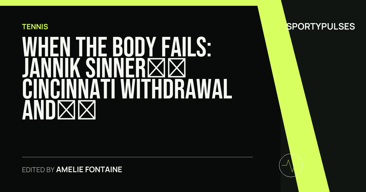 Image accompanying coverage of When the Body Fails: Jannik Sinner’s Cincinnati Withdrawal and the Weight of the Hard-Court Calendar