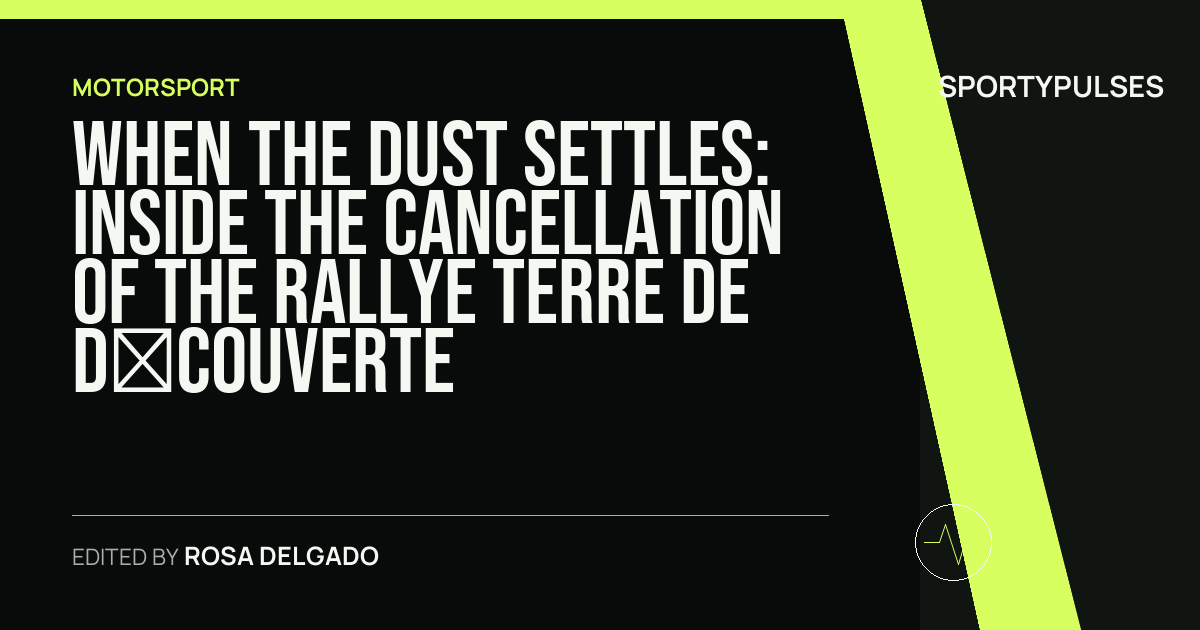 Image accompanying coverage of When the Dust Settles: Inside the Cancellation of the Rallye Terre de Découverte