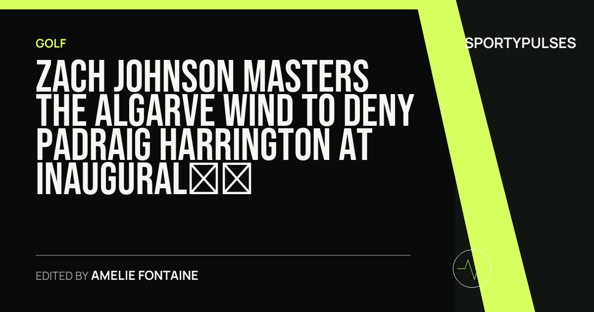 SportyPulses story card for Zach Johnson Masters the Algarve Wind to Deny Padraig Harrington at Inaugural Portugal Invitational